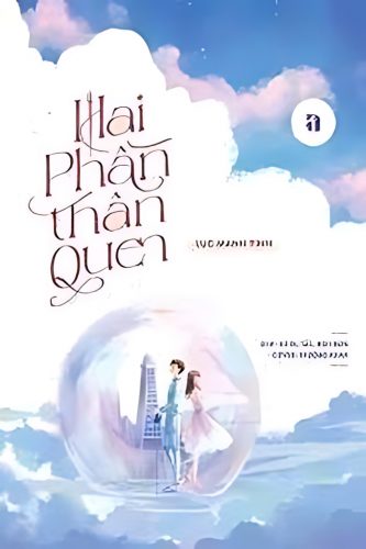 hai phan than quen 333x500 - Hai Phần Th&acirc;n Quen
