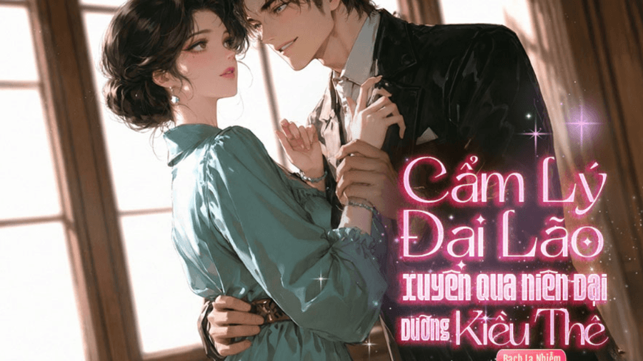 truyen ngon tinh nien dai van cam ly may man - Top 5+ truyện ng&ocirc;n t&igrave;nh ni&ecirc;n đại văn hay nhất kh&ocirc;ng thể bỏ lỡ (Phần 1)